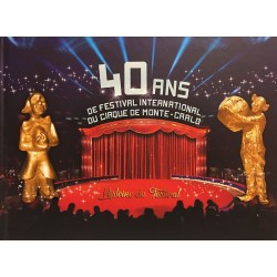 40 ans de Festival International du Cirque de Monte-Carlo